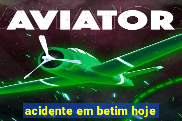 acidente em betim hoje